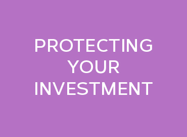 Protect your investment